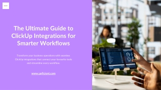 The Ultimate Guide to ClickUp Integrations for Smarter Workflows