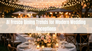 Al Fresco Dining Trends for Modern Wedding Receptions
