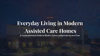 Everyday Living in Modern Assisted Care Homes