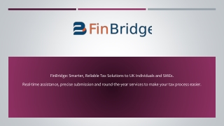 FinBridge: Smarter, Reliable Tax Solutions to UK Individuals and SMEs.