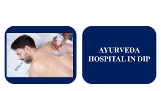 AYURVEDA HOSPITAL IN DIP
