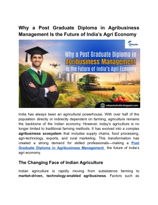 Why a Post Graduate Diploma in Agribusiness Management Is the Future of India’s Agri Economy