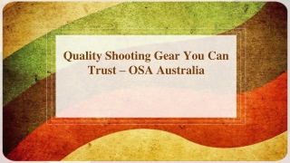 Quality Shooting Gear You Can Trust – OSA Australia