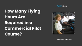 How Many Flying Hours Are Required in a Commercial Pilot Course
