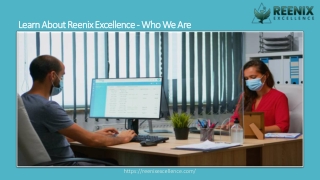 Learn About Reenix Excellence - Who We Are
