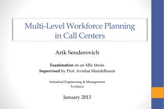 Multi-Level Workforce Planning in Call Centers
