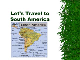 Let’s Travel to South America