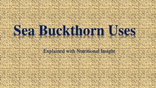Explore Sea Buckthorn Uses – Buy Capsules rich in antioxidants & Vitamins