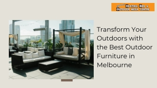 Transform Your Outdoors with the Best Outdoor Furniture in Melbourne