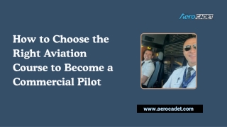 How to Choose the Right Aviation Course to Become a Commercial Pilot