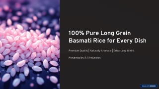 100% Pure Long Grain Basmati Rice for Every Dish