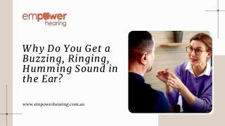 Why Do You Get a Buzzing, Ringing, Humming Sound in the Ear