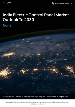 India Control Panel Manufacturing Capability Overview – Sample Report