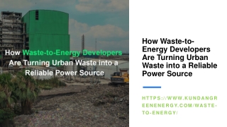 How Waste-to-Energy Developers Are Turning Urban Waste into a Reliable Power Source