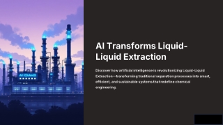 Future Prospects of AI in Liquid-Liquid Extraction Systems