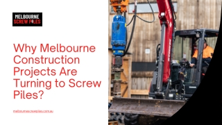 Why Screw Piles Are the Preferred Choice for Melbourne Construction?