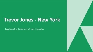 Trevor Jones - New York - A Justice-Driven Advocate