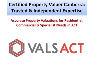Certified Property Valuer Canberra - Trusted Expertise
