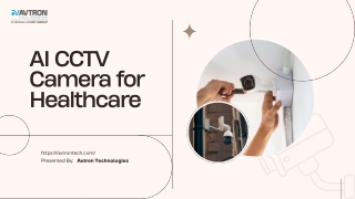 Smart Surveillance Solutions for Healthcare Facilities