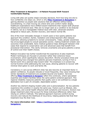 Piles Treatment in Bangalore – A Patient-Focused Shift Toward Comfortable Healing