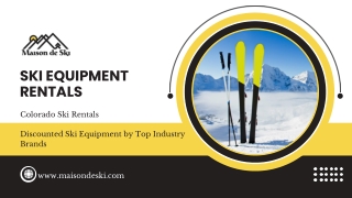 Affordable Ski Rentals Gear Up for Your Next Adventure