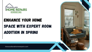 Enhance Your Home Space with Expert Room Addition in Spring