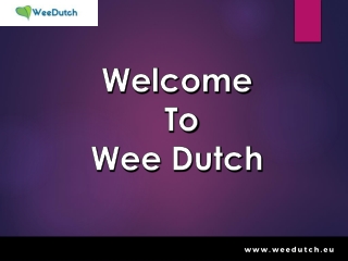 CBGA manufacturer - Wee Dutch