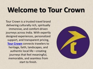 Discover India’s Soulful Journeys with Tour Crown