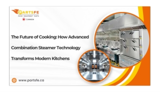Transforming Modern Kitchens with Advanced Combination Steamer Technology