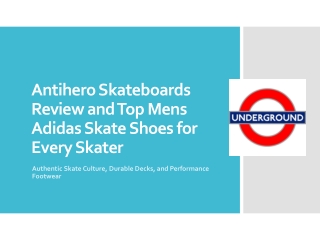 Antihero Skateboards Review and Top Mens Adidas Skate Shoes for Every Skater