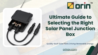 Ultimate Guide to Selecting the Right Solar Panel Junction Box