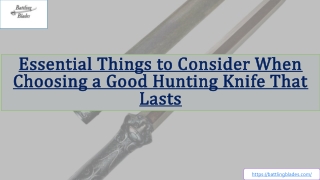 Essential Things to Consider When Choosing a Good Hunting Knife That Lasts