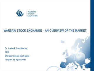WARSAW STOCK EXCHANGE – AN OVERVIEW OF THE MARKET