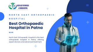 Best Orthopaedic Hospital in Patna: North East Orthopaedic Hospital