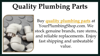 Quality Plumbing Parts
