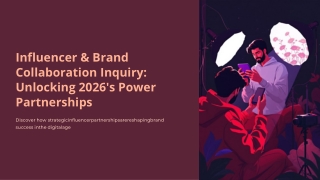 Influencer & Brand Collaboration Inquiry: Unlocking 2026’s Power Partnerships