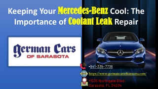Keeping Your Mercedes-Benz Cool The Importance of Coolant Leak Repair