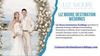 Discover the Best Destination Weddings  Liz Moore Destination Weddings