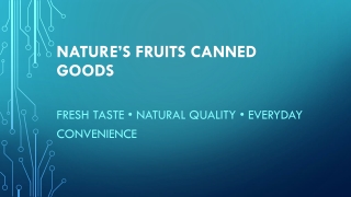 natures fruits canned goods