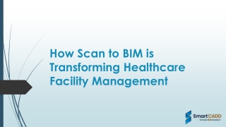 How Scan to BIM is Transforming Healthcare Facility Management 