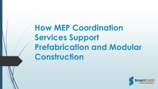 How MEP Coordination Services Support Prefabrication and Modular Construction