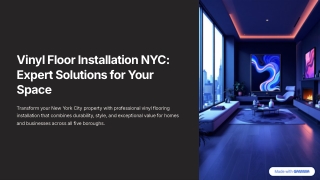 Vinyl Floor Installation NYC Guide for Modern Interiors