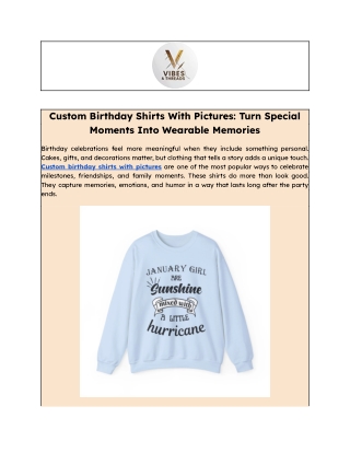 Custom Birthday Shirts With Pictures_ Turn Special Moments Into Wearable Memories