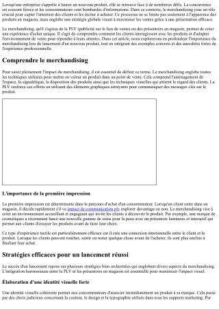 Le rôle clé du merchandising dans le lancement d'un nouveau produit.