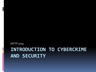Introduction to Cybercrime and Security