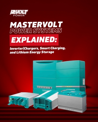 Mastervolt Power Systems Explained InverterChargers, Smart Charging, and Lithium Energy Storage