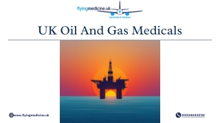UK Oil And Gas Medicals
