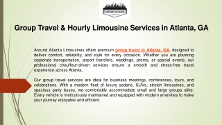 Group Travel & Hourly Limousine Services in Atlanta, GA