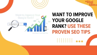 Want to Improve Your Google Rank? Use These Proven SEO Tips