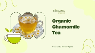 Why Choose Organic Chamomile Tea